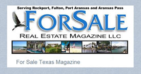Real Estate For Sale Magazine in Rockport, TX